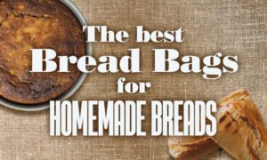 Best Bread Bags Homemade Bread